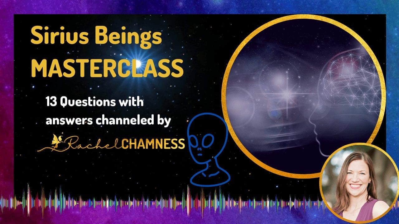 Sirius Star Beings and New Ascension Frequencies Masterclass