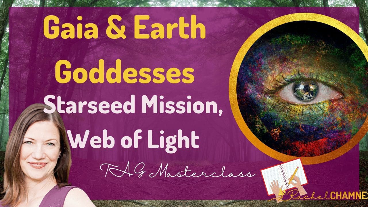TAG December: Web of Light with Gaia & Earth Goddesses: Starseed Mission
